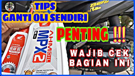 Ganti Oli Motor Matic Sendiri Tips Honda Beat Street Tips Tutorial