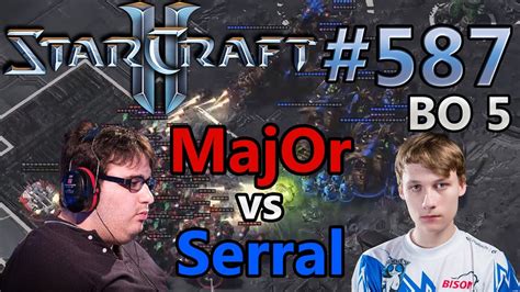 MajOr T Vs Serral Z WCS Austin Starcraft 2 Replay Cast 587