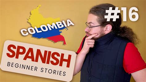 Qu Sabes De Colombia Spanish Short Story For Beginners A