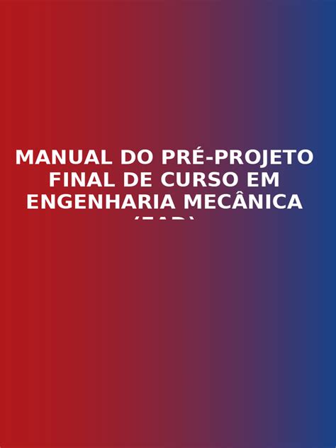 Curso Ead Engenharia Mecanica - Engenharia Mecanica - Manual Ead de Pré-Projeto Final de Curso em ...