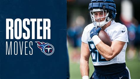 Roster Moves Titans Promote Te Kevin Rader To Active Roster Place Ol