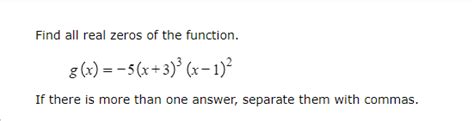 Solved Find All Real Zeros Of The