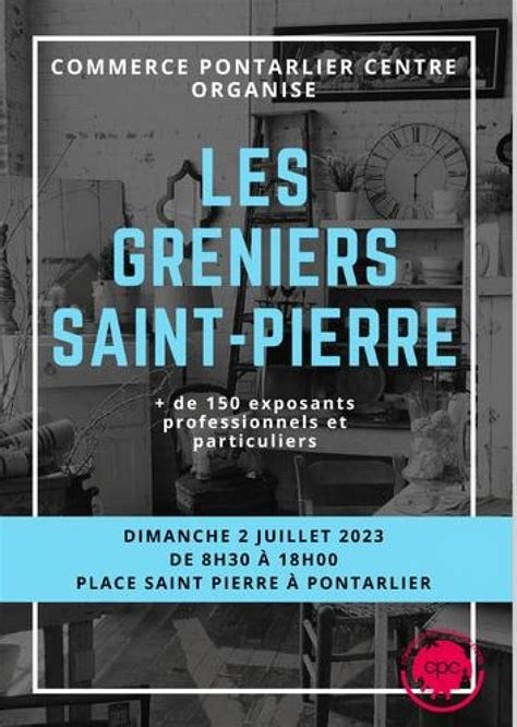 Pontarlier Exposants Attendus Aux Greniers De Saint Pierre