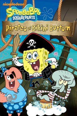 Pirates Of Bikini Bottom SpongeBob SquarePants By David Lewman Goodreads