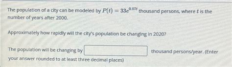 Solved The Population Of A City Can Be Modeled By Chegg