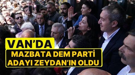 Van da Mazbata DEM Parti Adayına Verildi