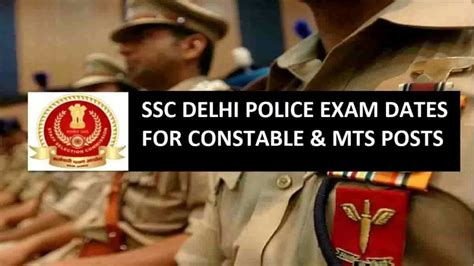 Ssc Delhi Police Constable And Mts Exam Dates Out At Ssc Nic