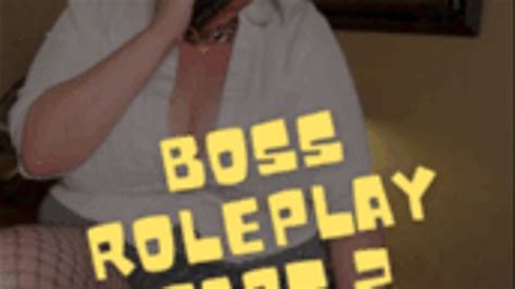 Boss Roleplay Part WMV Mature Busty Milf Clips Sale