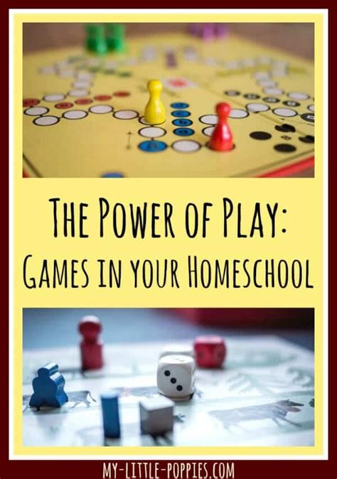 The Power Of Play Using Games In Your Homeschool My Little Poppies