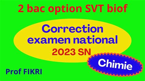 Correction Examen National 2023 Option SVT Session Normale Partie1