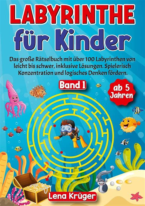 Labyrinthe F R Kinder Ab Jahren Band Das Gro E R Tselbuch Mit