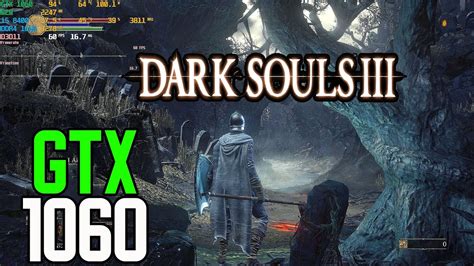 GTX 1060 3gb Dark Souls III YouTube