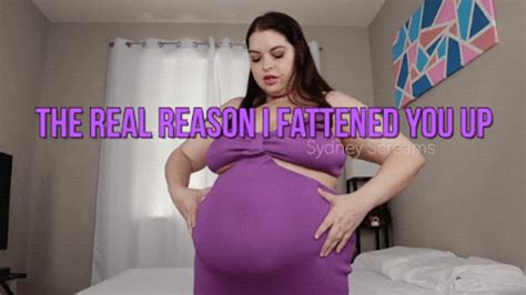 The Real Reason I Fattened You Up Bbw Sydney Screams Feed You Until You Were Fat So She Could