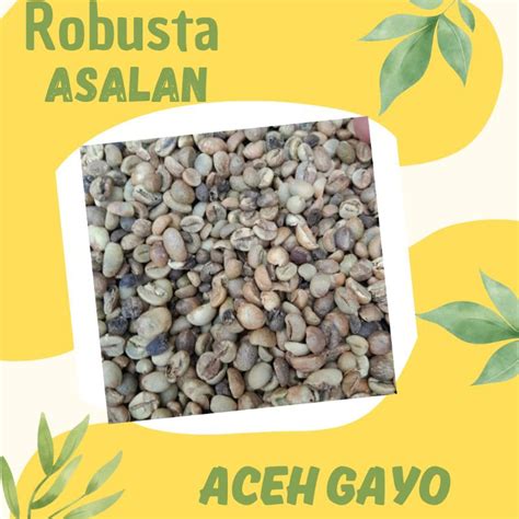 Jual Green Bean Biji Kopi Mentah Robusta Aceh Gayo Grade Asalan