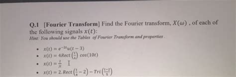 Answered Q1 Fourier Transform Find The Bartleby