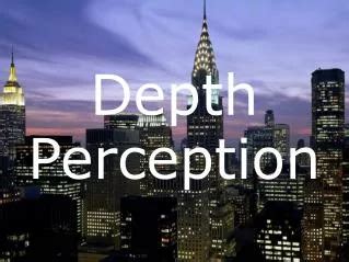 Ppt Binocular Vision And The Perception Of Depth Powerpoint