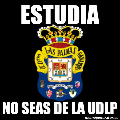 Meme Personalizado Estudia No Seas De La Udlp