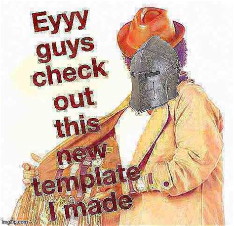 Crusader New Template Deep Fried Blank Template Imgflip