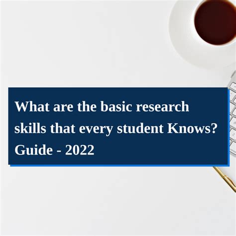 What Are The Basic Research Skills That Every Student Knows Guide 2022