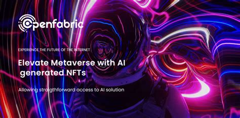 Elevate Metaverse With Ai Generated Nfts Openfabric Ai