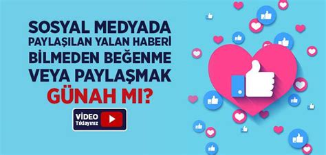 Sosyal Medyada Payla Lan Yalan Haberi Bilmeden Be Enme Veya Payla Mak