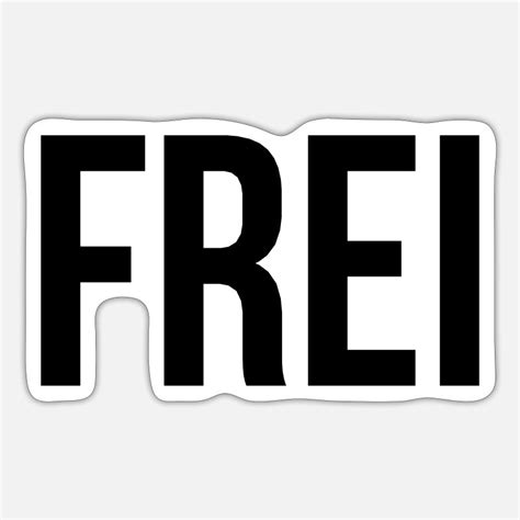 frei stickers unique designs spreadshirt