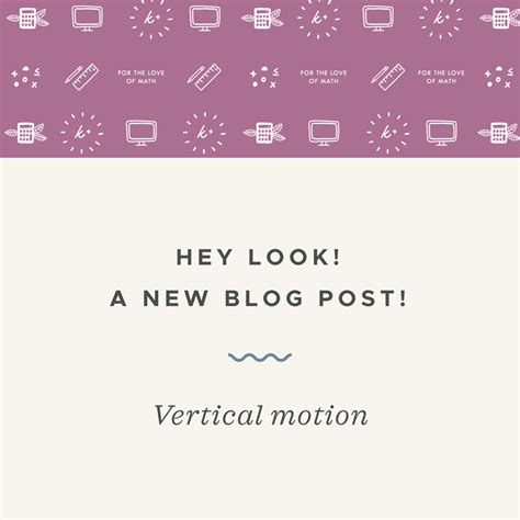 Solving Vertical Motion Problems — Krista King Math Online Math Help