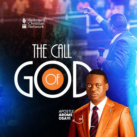 Remnant Christian Network APOSTLE AROME OSAYI THE CALL OF GOD