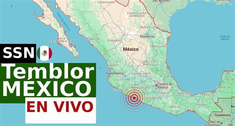 Temblor En México Hoy 1 De Enero De 2024 Reporte En Vivo Vía Ssn