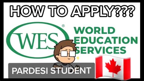 How To Apply Wes Canada Apply Eca Evaluation 2022 Credential