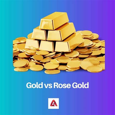 gold  rose gold difference  comparison