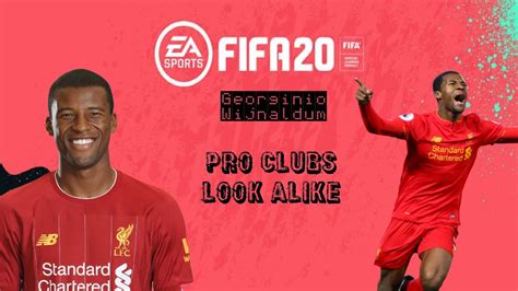 Georginio Wijnaldum Fifa 20 Pro Clubs Look Alike Youtube