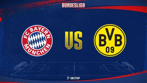 Bundesliga Bayern Munich Vs Borussia Dortmund Youtube