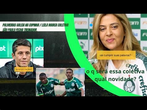 S O Paulo Fechou Um Treinador Leila Marca Coletiva E Tem Video No