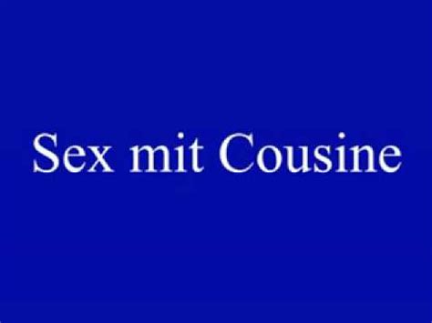 Sex Mit Cousine YouTube