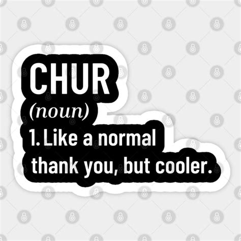 Chur Bro Like A Normal Thank Youbut Cooler New Zealand Slang Funny