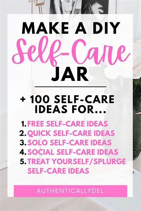 Diy Self Care Jar 100 Self Care Ideas Authentically Del