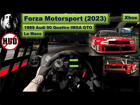 Forza Motorsport Le Mans 1989 Audi 90 Quattro IMSA GTO Ohne HUD