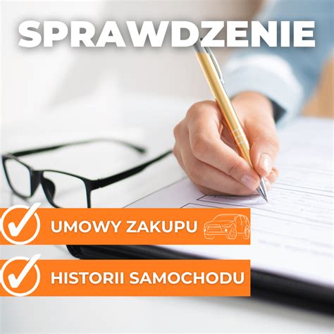 Sprawdzenie Historii Auta Sprawdzenie Umowy Kupna Rzeczoznawca