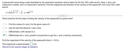 Solved A spacecraft moves along a path described by the | Chegg.com