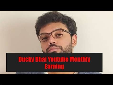 Ducky Bhai Vlogs Monthly Youtube Income Of Ducky How Much Ducky