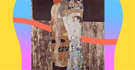 Le Tre Et Della Donna Di Klimt L Opera Che Celebra Il Legame Madre