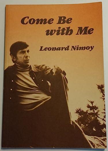 Come Be With Me Poems Nimoy Leonard Uk Books