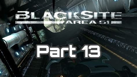 Blacksite: Area 51 Gameplay (PS3) - Playthrough Part 13 | HD - YouTube