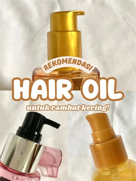 Rekomendasi Hair Oil Untuk Rambut Kering Galeri Diposting Oleh Athaya