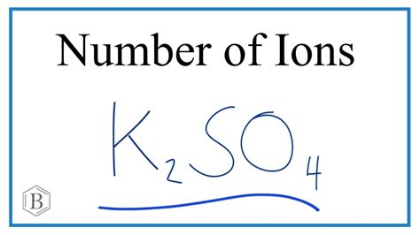 Number Of Ions In K So Potassium Sulfate Youtube