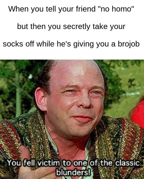 It S Not Gay Unless You Re Nude Dude R Dankmemes