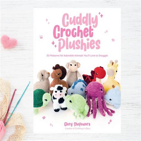 Cuddly Crochet Plushiesamigurumi Patterns Crochet Patterns Inspire