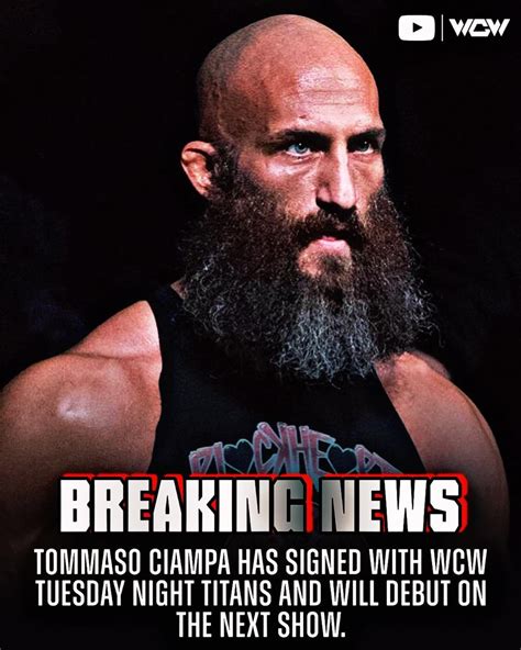 Breaking News Tommaso Ciampa Has Signed With Wcw Tuesday Night Titans