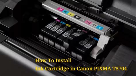 How To Install Cartridges In Canon Pixma Ts704 Youtube